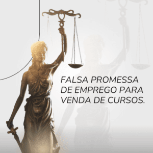 FALSA PROMESSA DE EMPREGO PARA VENDA DE CURSOS.